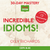 30-Day Mastery: Incredible Idioms! (Italian Edition): Master Common Italian Idioms in 30 Days (30-Day Mastery) (Unabridged) - Olly Richards