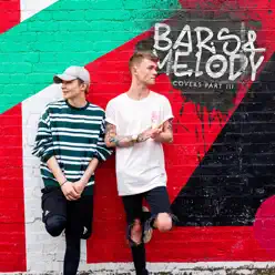 Covers, Pt. III - Bars & Melody