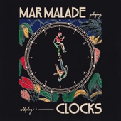 Mar Malade - Clocks