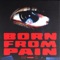 Born from Pain - PuddaH lyrics