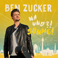 Ben Zucker - Na und?! Sonne! artwork