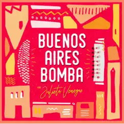 Buenos Aires Bomba (feat. Julieta Venegas) - Single by La Bomba De Tiempo album reviews, ratings, credits