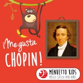 Me gusta Chopin! (Menuetto Kids - Música clásica para niños) artwork