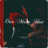 One More Shot - Single, 2021