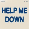 Help Me Down - Single