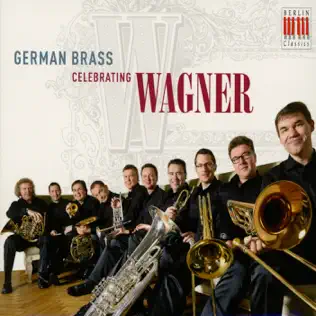 ladda ner album German Brass - Celebrating Wagner