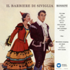 Rossini: Il barbiere di Siviglia (1957 - Galliera) - Callas Remastered - Alceo Galliera, Philharmonia Orchestra, Maria Callas & Tito Gobbi