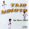 Não Adianta - Trio Mocotó