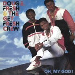 Doug E. Fresh & Doug E. Fresh & The Get Fresh Crew - The Show