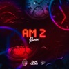 AM 2 (Remix) - Single