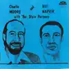 Charlie Moore and Bill Napier with the Dixie Partners (feat. The Dixie Partners) album lyrics, reviews, download