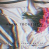 Amor Prohibido - Single