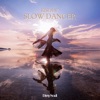 Slow Dancer - Single