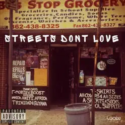 Streets Don't Love - Loose Streets Don't Love - Loose