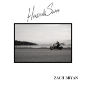 Zach Bryan - Heading South