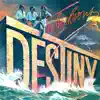 Destiny (Expanded Version) album lyrics, reviews, download