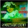 Slow Yo Role - Single