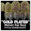 Gold Plated (Melodic Rap Instrumental) [Instrumental] song lyrics