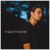 Take It Slow - Single