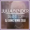 Du und ich (DJ Domic Remix 2018) - Single