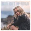 Run Out Of Road - Single