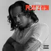 Play 2 Win album lyrics, reviews, download