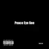 Peace Eye See - Single album lyrics, reviews, download
