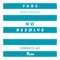 No Resolve (feat. Dauby) - Fade lyrics