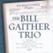 This Is the Time I Must Sing - The Bill Gaither Trio lyrics