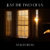 Stacey Ryan - Just The Two Of Us