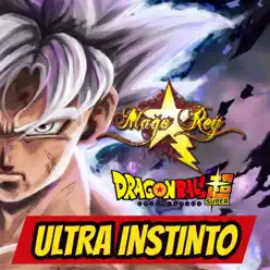 Ultra Instinto (Ultimate Battle Dragon Ball Super) - Single - Mago Rey Ultra Instinto (Ultimate Battle Dragon Ball Super) - Single - Mago Rey