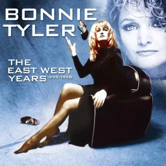 The East West Years 1995-1998 by Bonnie Tyler album reviews, ratings, credits