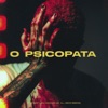 O Psicopata by kamaitachi iTunes Track 1