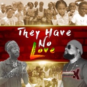 They Have No Love artwork