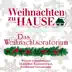 Weihnachten zu Hause: Das Weihnachtsoratorium, BWV 248 album cover