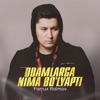 Odamlarga Nima Bo'lyapti - Single