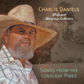 Songs from the Longleaf Pines - The Charlie Daniels Band