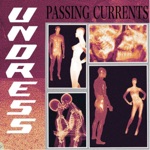 Passing Currents - Undress