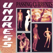 Passing Currents - UNDRESS