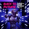 Back to Future, Trance & House Anthems, Vol. 3