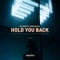 Hold You Back (feat. Dan Soleil) [Extended] artwork