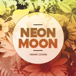 Neon Moon (Remix Cover) - Single by The Remix Guys album reviews, ratings, credits