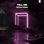 Tell Me (UKRUX Remix) artwork