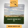 Country Modern Chill #5 album lyrics, reviews, download