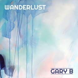 Gary B - Wanderlust