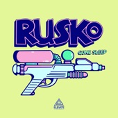 Rusko - Gone Sleep