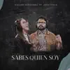 Sabes Quien Soy - Single album lyrics, reviews, download