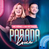 Parada Louca - Mari Fernandez & Marcynho Sensação