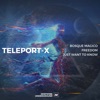 Teleport-X - Just Want to Know
