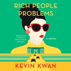 Rich People Problems: A Novel (Unabridged)